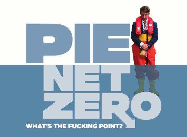 Pie net zero - what's the f**king point?
